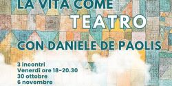 LA VITA COME TEATRO