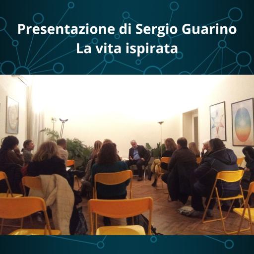 Presentazione libro Sergio Guarino "La vita ispirata" 13 gen 24