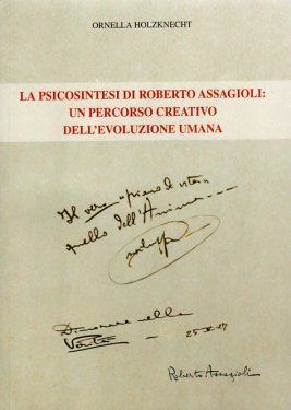 La psicosintesi di Roberto Assagioli: un percorso creativo dell'evoluzione umana