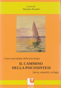I nuovi paradigmi della psicologia. Il cammino della Psicosintesi