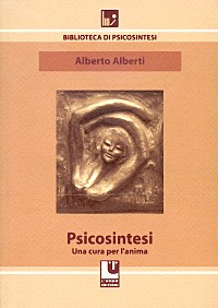 Psicosintesi. Una cura per l'anima